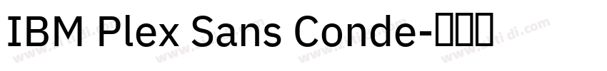 IBM Plex Sans Conde字体转换